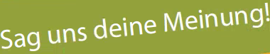 SagUnsDeinemeinung
