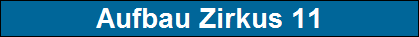 Aufbau Zirkus 11