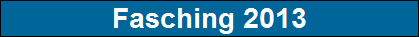 Fasching 2013