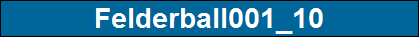 Felderball001_10