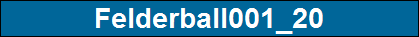 Felderball001_20