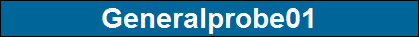 Generalprobe01