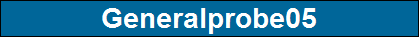 Generalprobe05