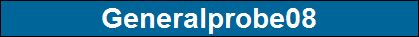 Generalprobe08