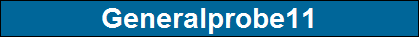 Generalprobe11