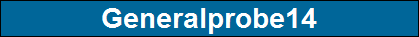 Generalprobe14