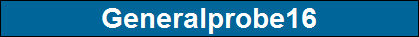 Generalprobe16
