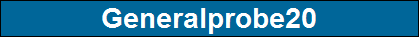 Generalprobe20