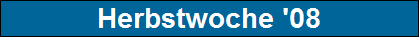Herbstwoche '08