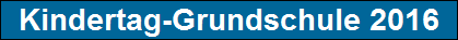 Kindertag-Grundschule 2016