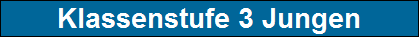 Klassenstufe 3 Jungen