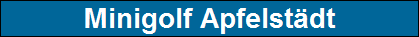 Minigolf Apfelst�dt