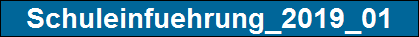 Schuleinfuehrung_2019_01