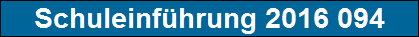 Schuleinf�hrung 2016 094