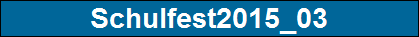 Schulfest2015_03