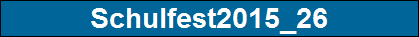 Schulfest2015_26