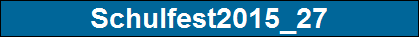 Schulfest2015_27