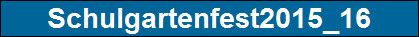 Schulgartenfest2015_16