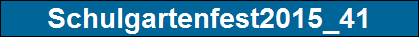 Schulgartenfest2015_41