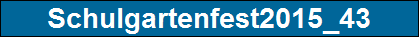 Schulgartenfest2015_43
