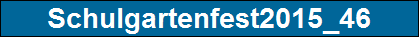 Schulgartenfest2015_46