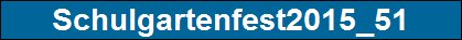 Schulgartenfest2015_51