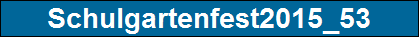 Schulgartenfest2015_53