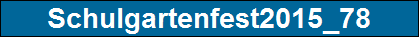 Schulgartenfest2015_78