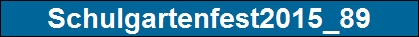 Schulgartenfest2015_89