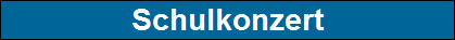Schulkonzert