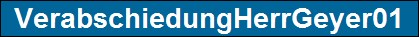 VerabschiedungHerrGeyer01