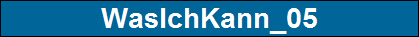 WasIchKann_05