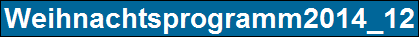 Weihnachtsprogramm2014_12