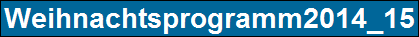 Weihnachtsprogramm2014_15