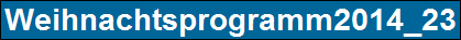 Weihnachtsprogramm2014_23