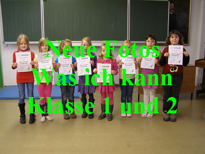 Neue Fotos
Was ich kann
Klasse 1 und 2
